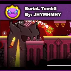 PLay Geometry Dash BuriaL TombS now!