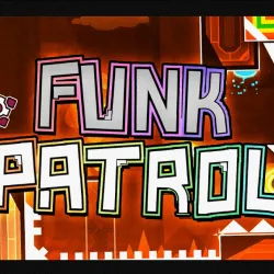 PLay Geometry Dash Funk Patrol now!