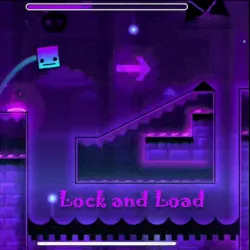 PLay Geometry Dash Lock and Load now!
