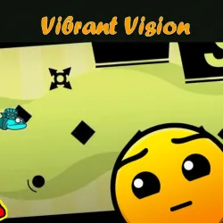 PLay Geometry Dash Vibrant Vision now!