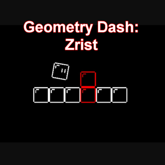 Geometry Dash: Zrist